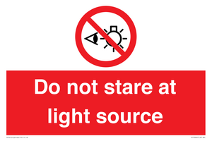 Do not stare at light source